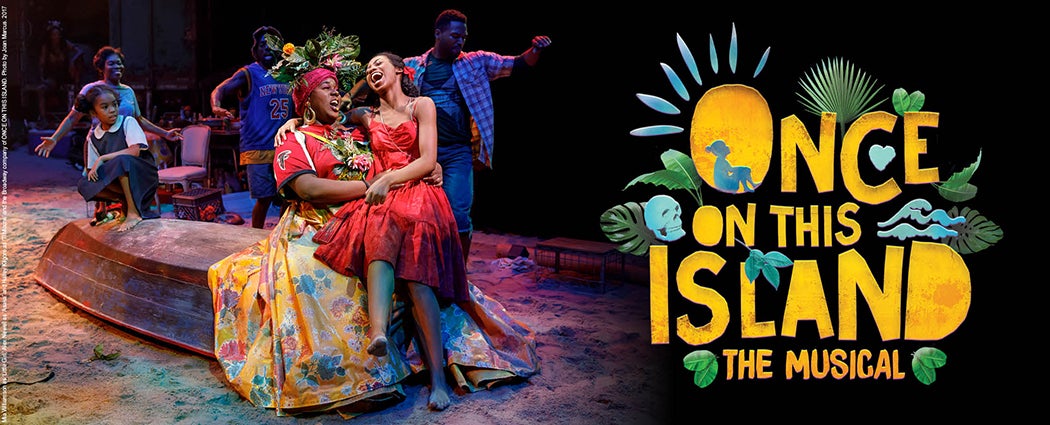 Once on This Island STCU Best of Broadway in Spokane