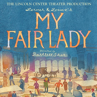 More Info for MY FAIR LADY